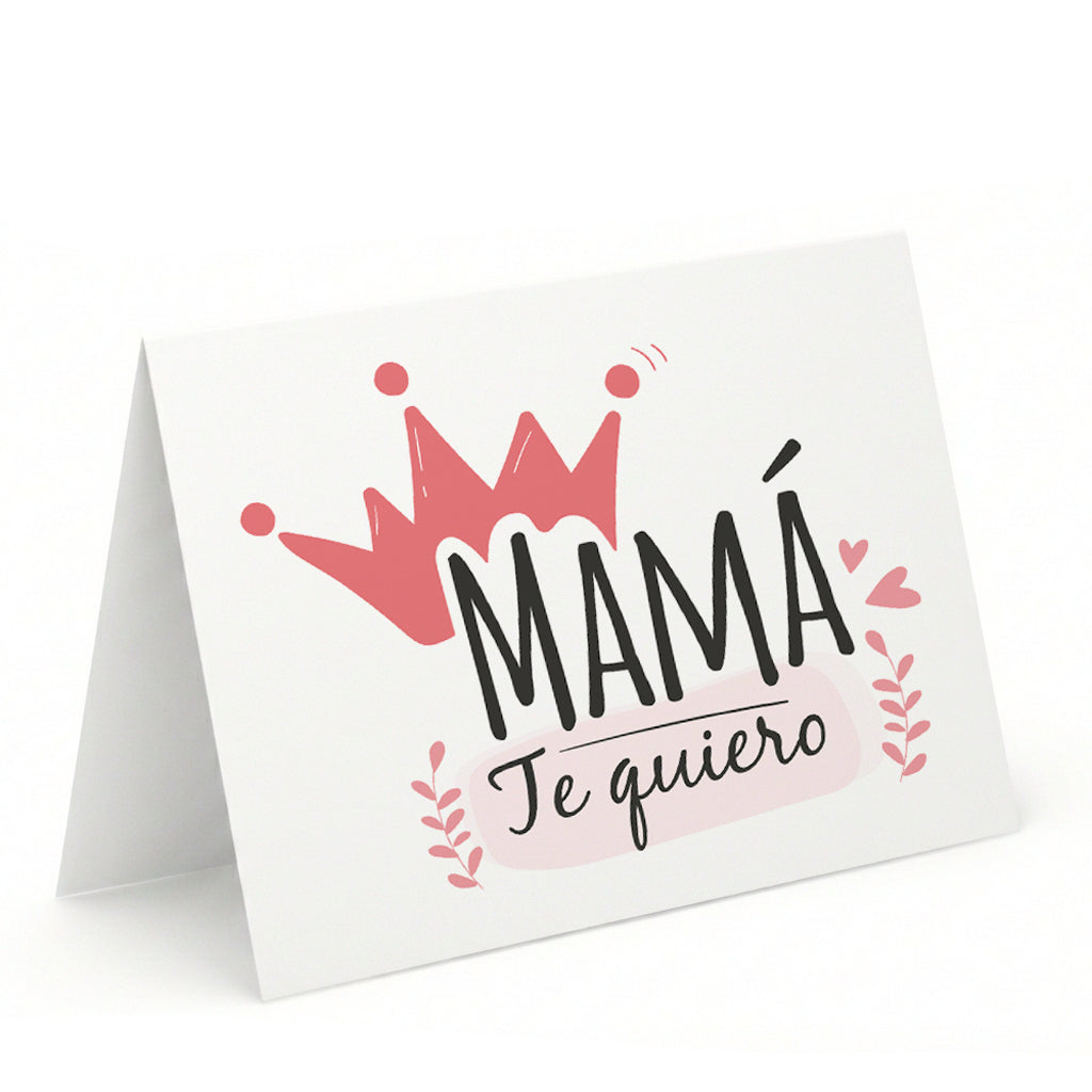 tarjeta-felicitacion-mama-te-quiero-corona.jpg