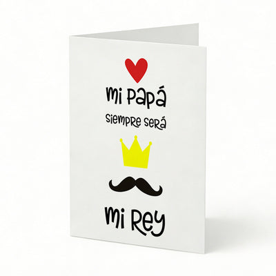 TARJETA FELICITACIÓN PAPÁ MI REY